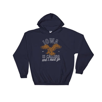 Iowa Is Calling And I Must Go Hoodie - Iowa Shirt, Iowa Gift, State Shirt, Iowa Pride, Iowa State Shirt, Iowa Home Shirt