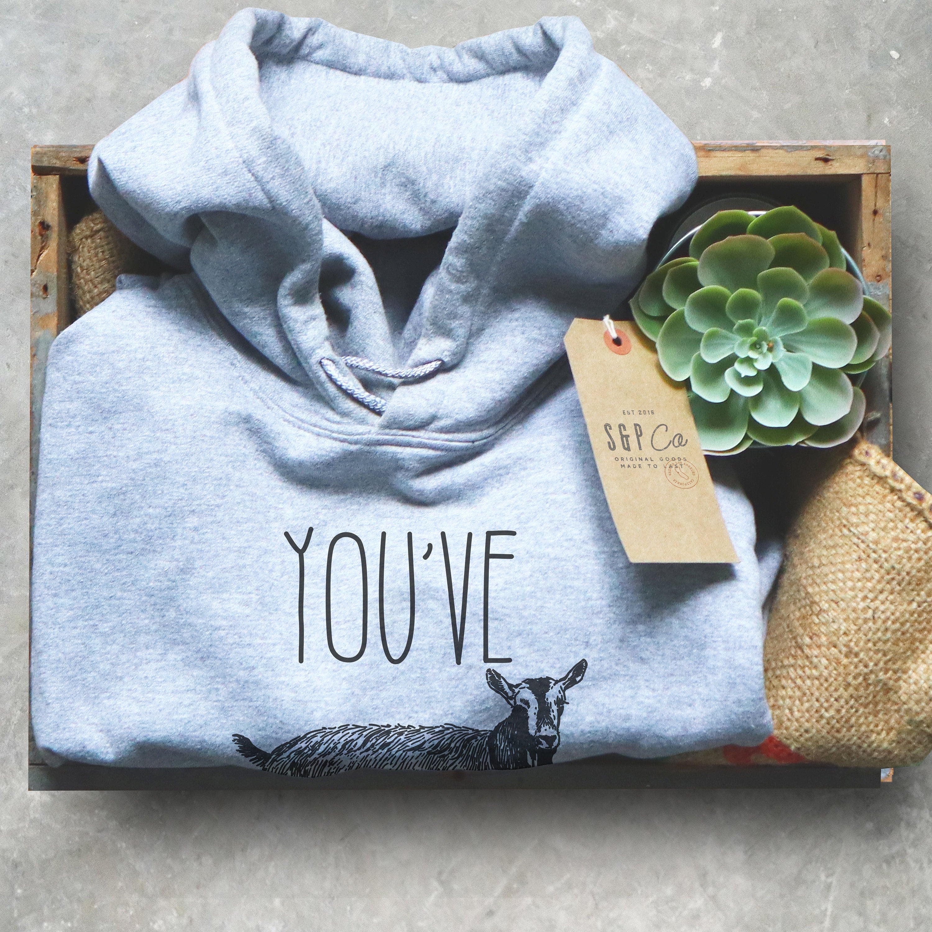 You've Goat To Be Kidding Hoodie - Goat Shirt, Farmers Market Shirt, Farm Shirt, Goat, Show Goat Shirts, Goat TShirt, Farmer Girl Gift