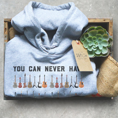 You Can Never Have Too Many Guitars Hoodie - Guitar Hoodie, Guitar Shirt, Bass Guitar shirt, Bass Guitarist, Bass Player, Funny Bass Guitar