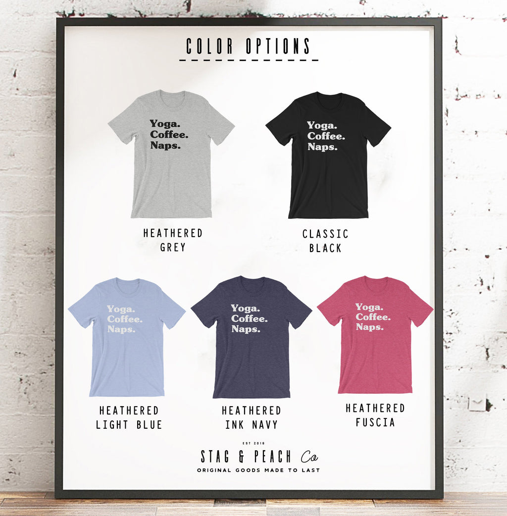 Yoga Coffee Naps Unisex Shirt - Yoga shirt, Funny namaste shirt, Hot yoga shirts, Yoga pose shirt, Yoga coffee shirt, Namaste in bed - Stag & Peach Co