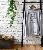 When Life Gives You Scraps Make A Quilt Hoodie - Sewing Shirt, Quilting Shirt, Seamstress Shirt, Sewing Machine Shirt, Sewing Gift, Quilting