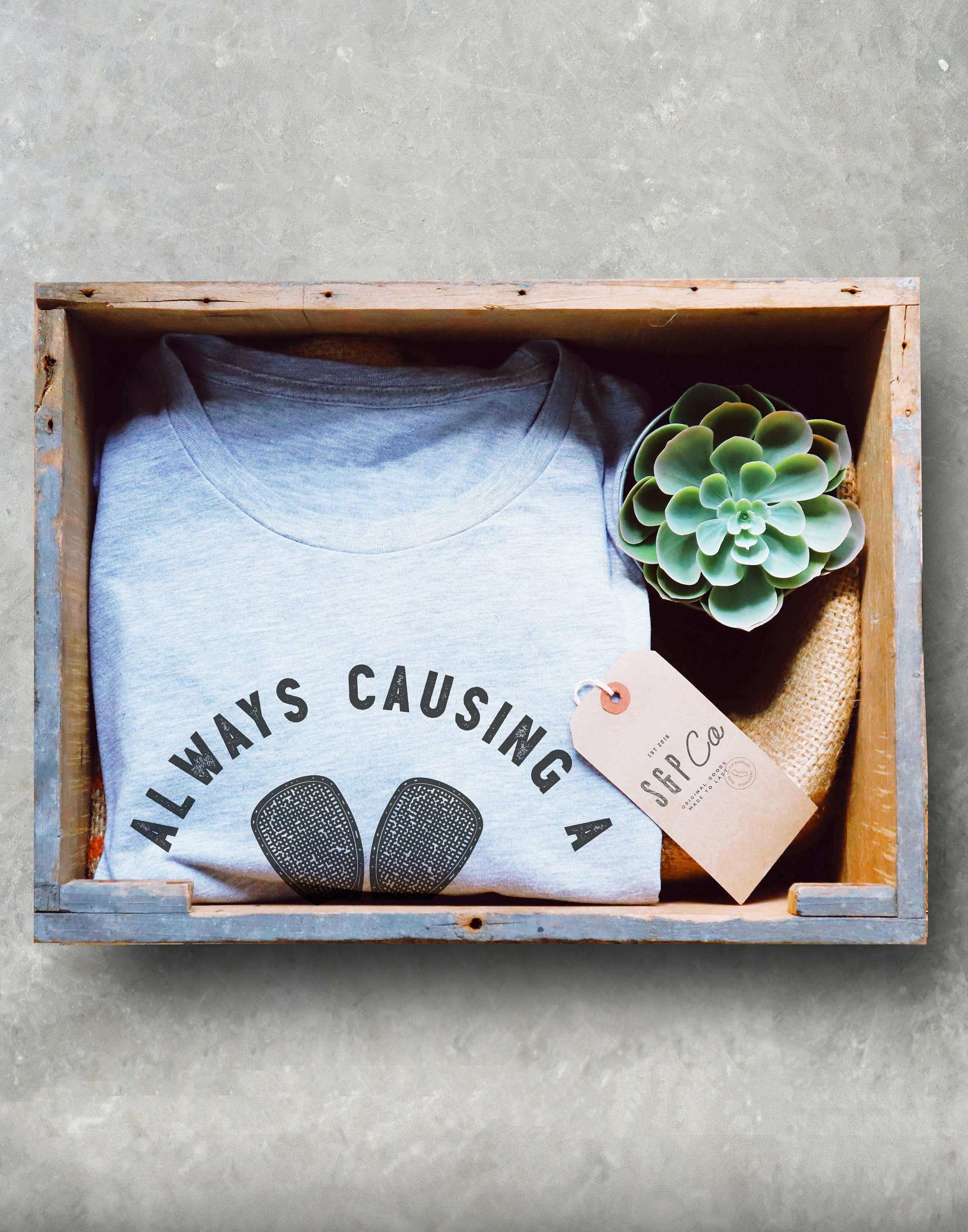 Always Causing A Racquet Unisex Shirt - Stag & Peach Co