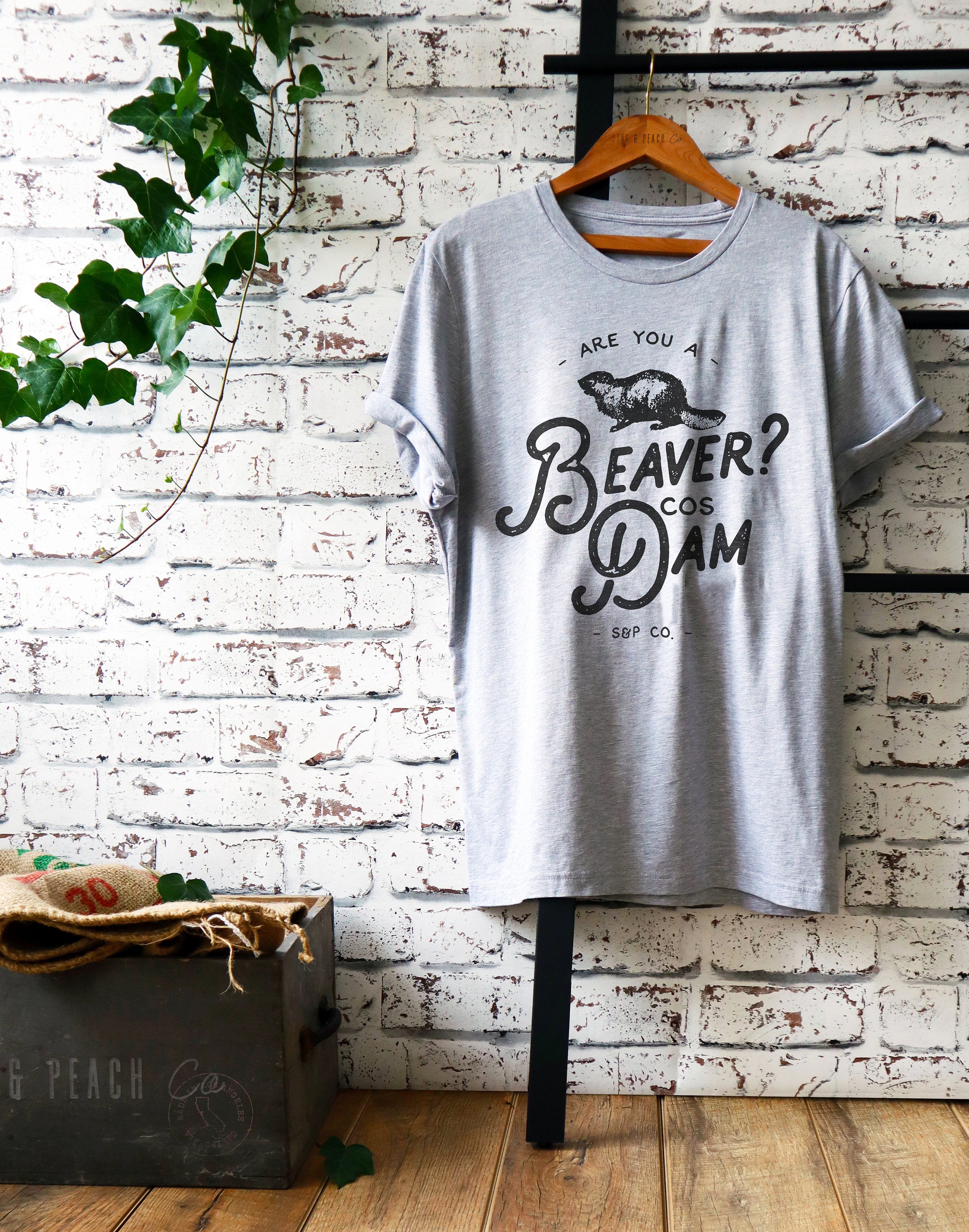 Are You A Beaver Cos Dam Unisex Shirt