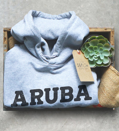 Aruba Is Calling And I Must Go Hoodie