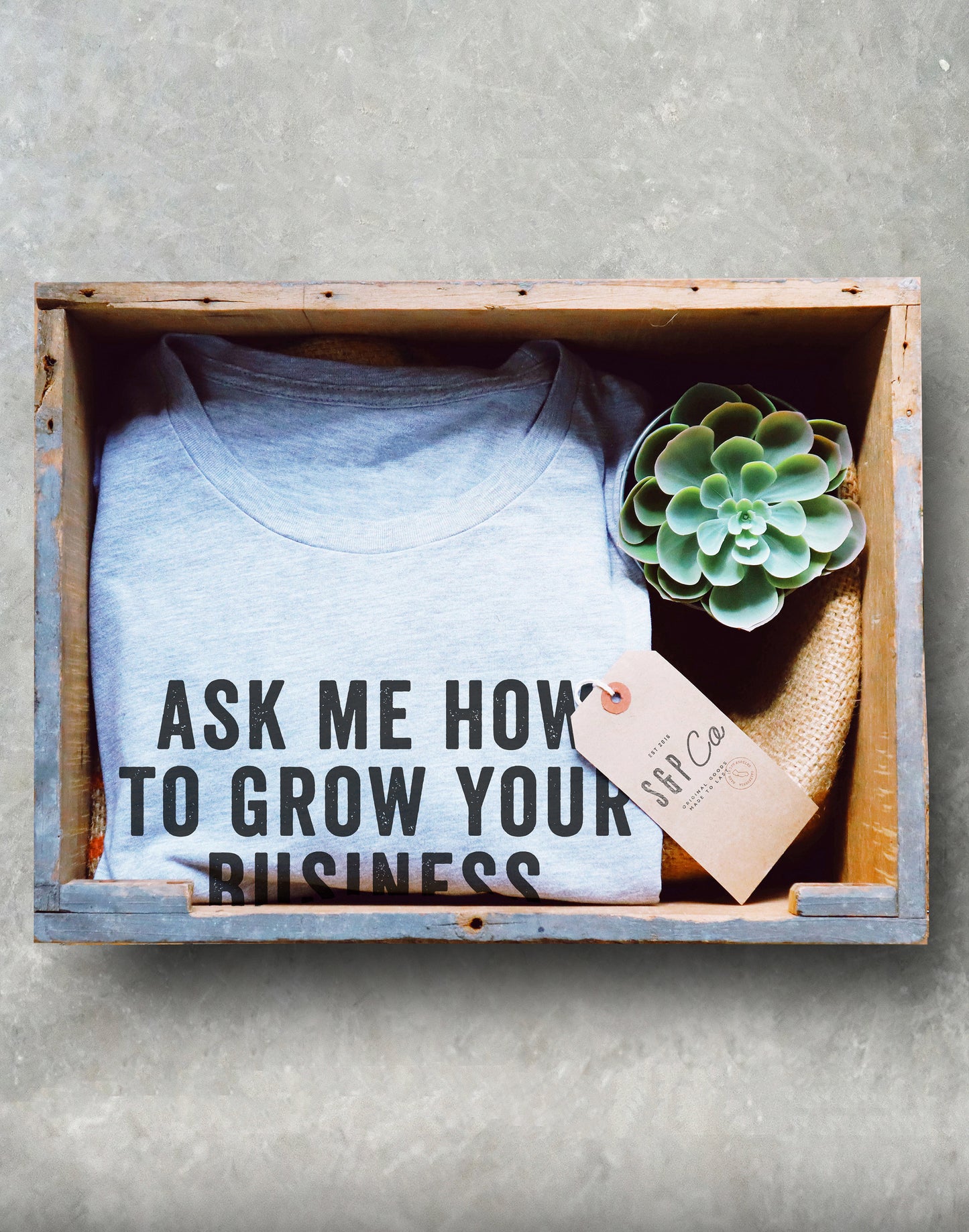 Ask Me How To Grow Your Business Unisex Shirt