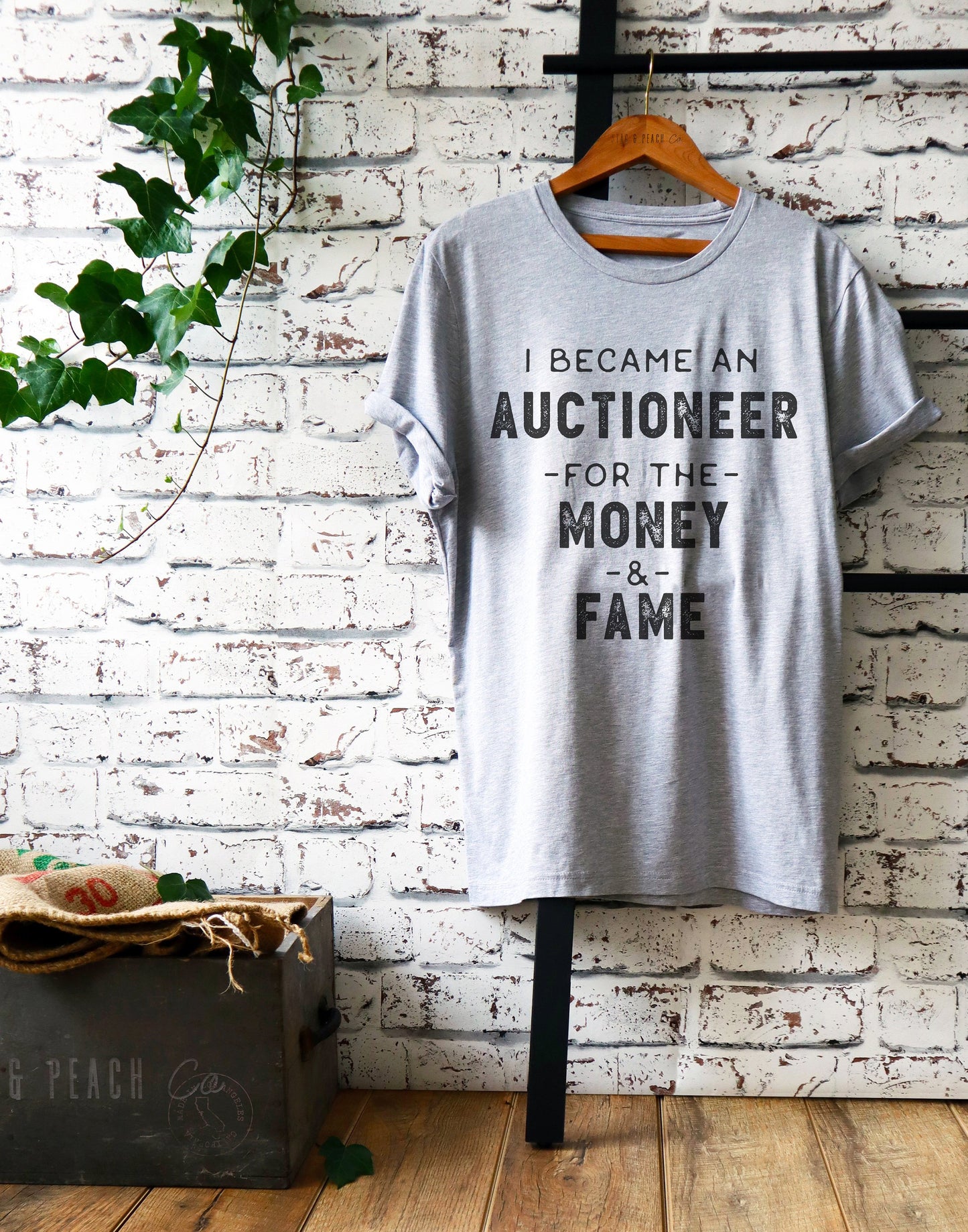 Auctioneer For the Money & Fame Unisex Shirt