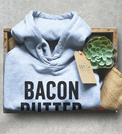 Bacon Butter Avocado Cheese, Keto Hoodie
