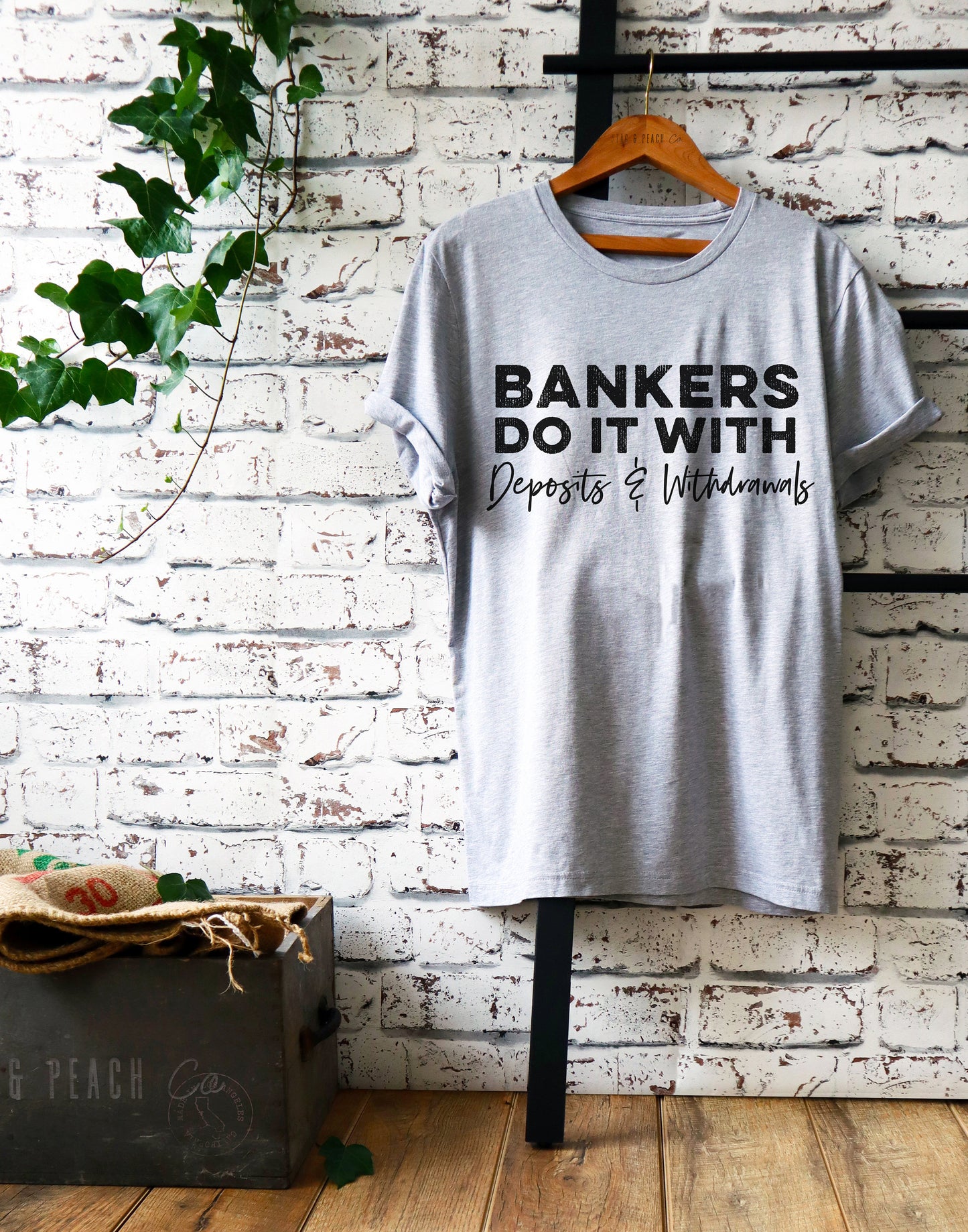 Bankers Do It With Deposits And Withdrawals Unisex Shirt - Banker Shirt, Banker Gift, Banking Shirt, Banking Gift, Coworker Gift