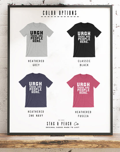 Urgh There Are People Here Unisex Shirt - Funny Introvert Shirt, Introvert Gift, Introverts Unite, Antisocial Shirt, Socially Awkward Shirt