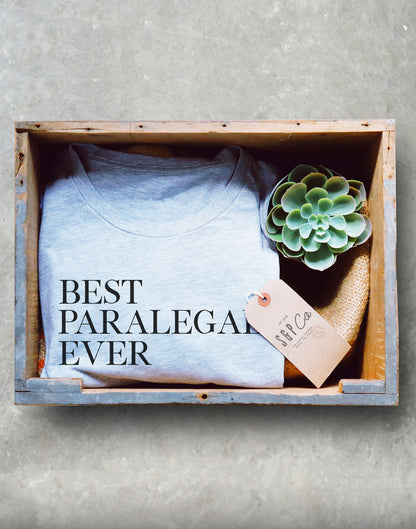 Best Paralegal Ever Unisex Shirt - Paralegal Gift, Paralegal Shirt, Attorney Shirt, Lawyer Shirt, Law School Gift, Paraprofessional Shirt