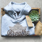 Breathe Hoodie - Pilates Hoodie, Pilates Shirt, Pilates Gift, Mindful Shirt, Mindful Gift, Mindfulness Shirt, Mindfulness Gift
