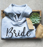 Bride Hoodie – Bachelorette Party Hoodie, Wedding Gift