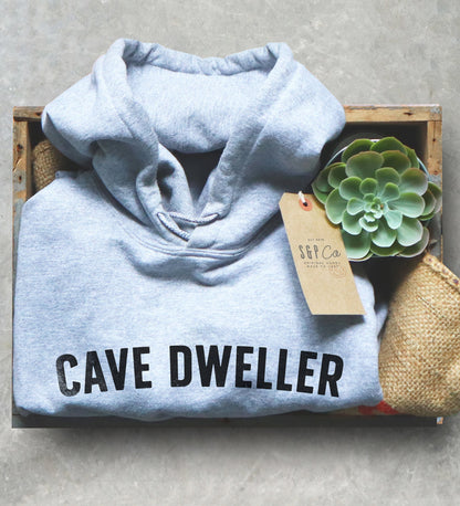 Cave Dweller Hoodie - Caving Shirt, Spelunking Shirt, Caver Shirt, Spelunker Shirt, Adventure Shirt, Hiking Shirt, Cave Diving Shirt