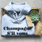 Champagne Sil Vous Plait Hoodie - Champagne Shirt, Drunk Shirt, Bride Shirt, Bridal Shower Gift, Wine Shirt, Bachelorette Party