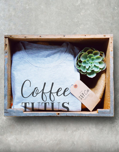 Coffee Tutus & Pointé Shoes Shoes Unisex Shirt | Ballet shirt | dance shirt | ballerina shirt | ballet | ballerina | dancer gift