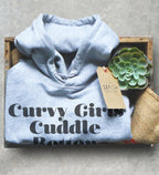 Curvy Girls Cuddle Better Hoodie - Curvy Girl Shirt, Curvy Girl Gift, Girl Power Shirt, Feminist Shirt, Thick Thighs Shirt, Curved Hips - Stag & Peach Co
