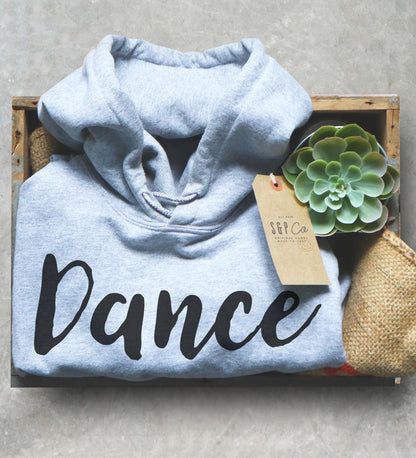 Dance Is My Hustle Hoodie - Dance shirt | Dancer shirt | Gift for dancer | Dancing shirt | Dance teacher gift