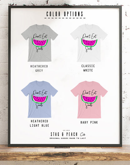Don't Eat Watermelon Seeds T-Shirt - Pregnancy announcement shirt - Pregnancy reveal shirt - Cute Maternity Shirt - Gender Reveal Shirt