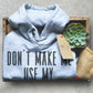 Don't Make Me Use My Director Voice Hoodie - Director Shirt, Director Gift, Film Shirt, Film Gift, Directing Shirt, Cameraman