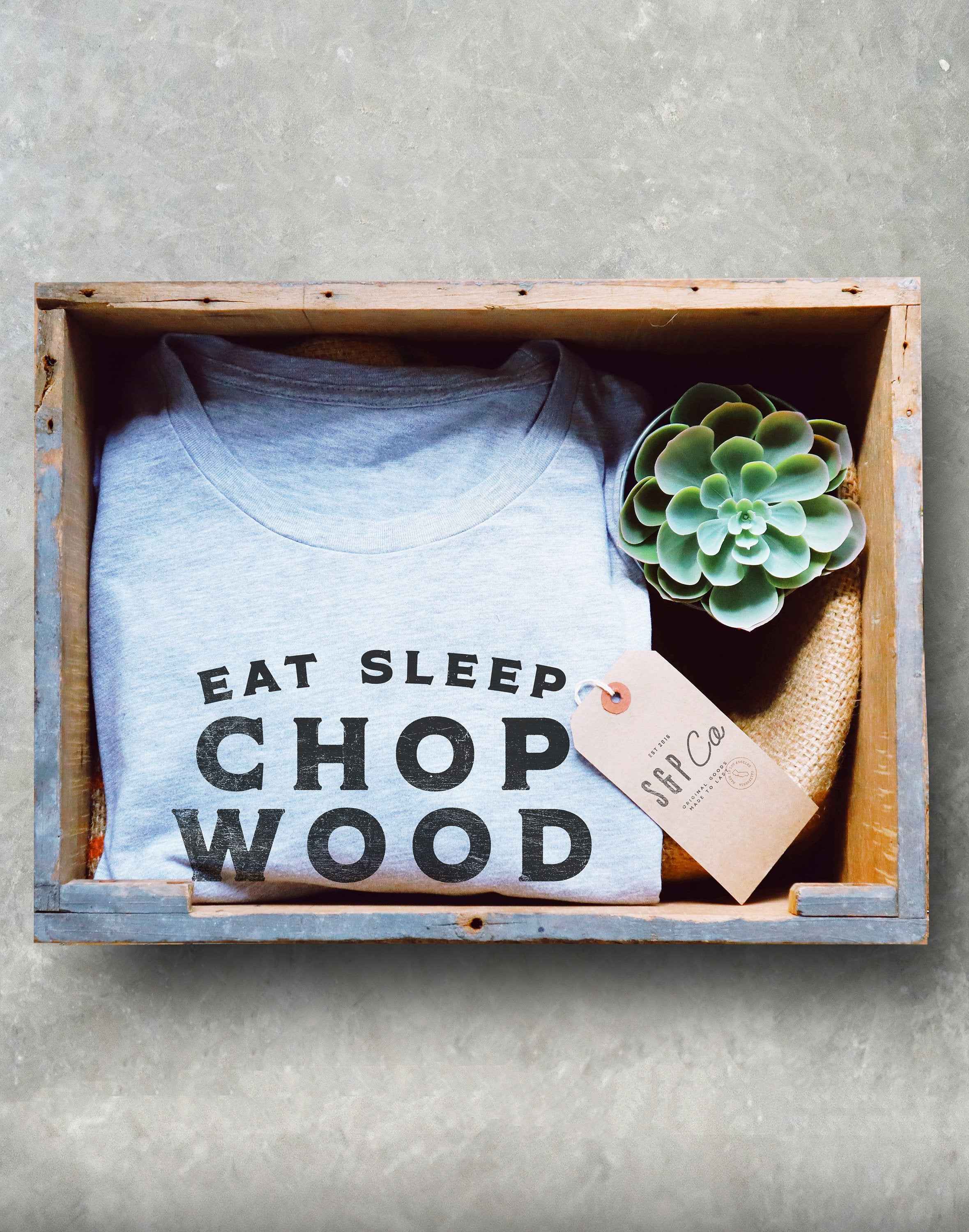 Eat Sleep Chop Wood Repeat Unisex Shirt - Lumberjack Shirt, Lumberjack Gift, Lumberjack Birthday, Tree Surgeon Shirt, Tree Surgeon Gift