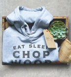 Eat Sleep Chop Wood Repeat Hoodie - Lumberjack Shirt, Lumberjack Gift, Lumberjack Birthday, Tree Surgeon Shirt, Tree Surgeon Gift - Stag & Peach Co