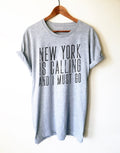 New York Unisex Shirt - New York Is Calling Shirt, NYC Gift, New York State Shirt, I Love New York, Long Island Shirt, Moving Gift, NY Shirt - Stag & Peach Co