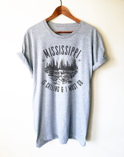 Mississippi Is Calling Unisex Shirt - Mississippi State Shirt, Home State Gift, Mississippi Pride, MS Shirt, River Shirt,  Jackson Shirt