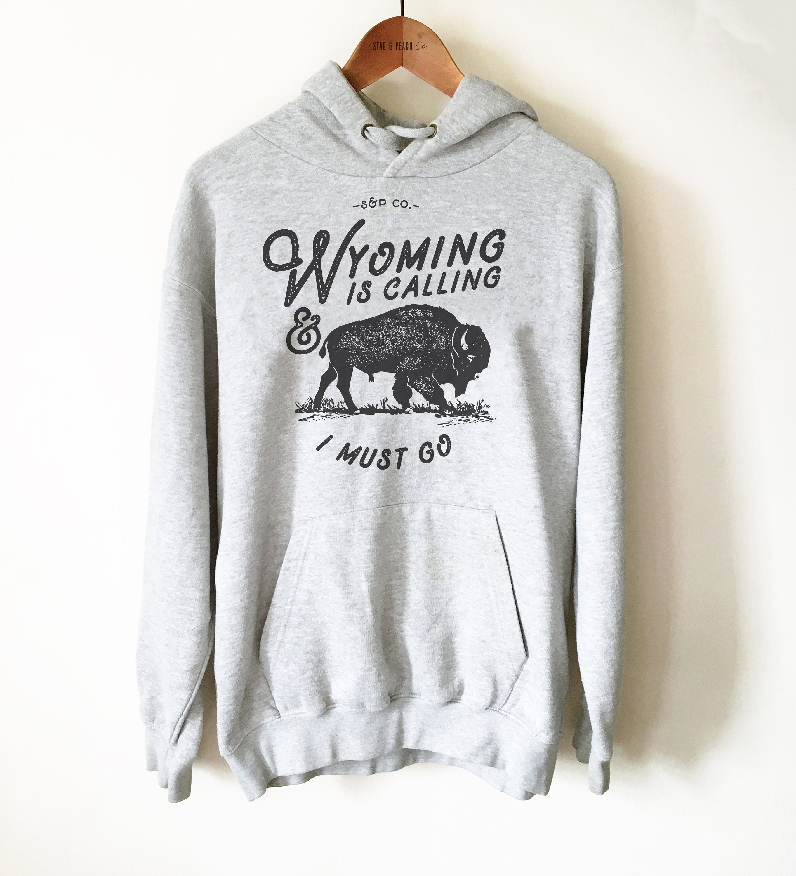 Wyoming Is Calling Hoodie - Wyoming Shirt, Buffalo Shirt, Bison Shirt, State Shirt, Cheyenne Shirt, National Park Shirt, Wyoming Sweatshirt