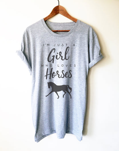 Horse Lover Gift - Just A Girl Who Loves Horses Unisex Shirt, Horse Riding T-Shirt, Equestrian Shirt, Equestrian Gift, Horseback Riding Tee