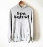 Spa Squad Hoodie - Spa Birthday Shirt, Spa Party Shirts, Spa Day Matching Shirts, Massage Therapy Shirts, Gift For Coworker, Bachelorettes