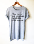 Funny Punctuation Lover Unisex Shirt - Gift For Editor or Writer, Bibliophile Shirt, Valentines Day Gift for Girlfriend or Boyfriend