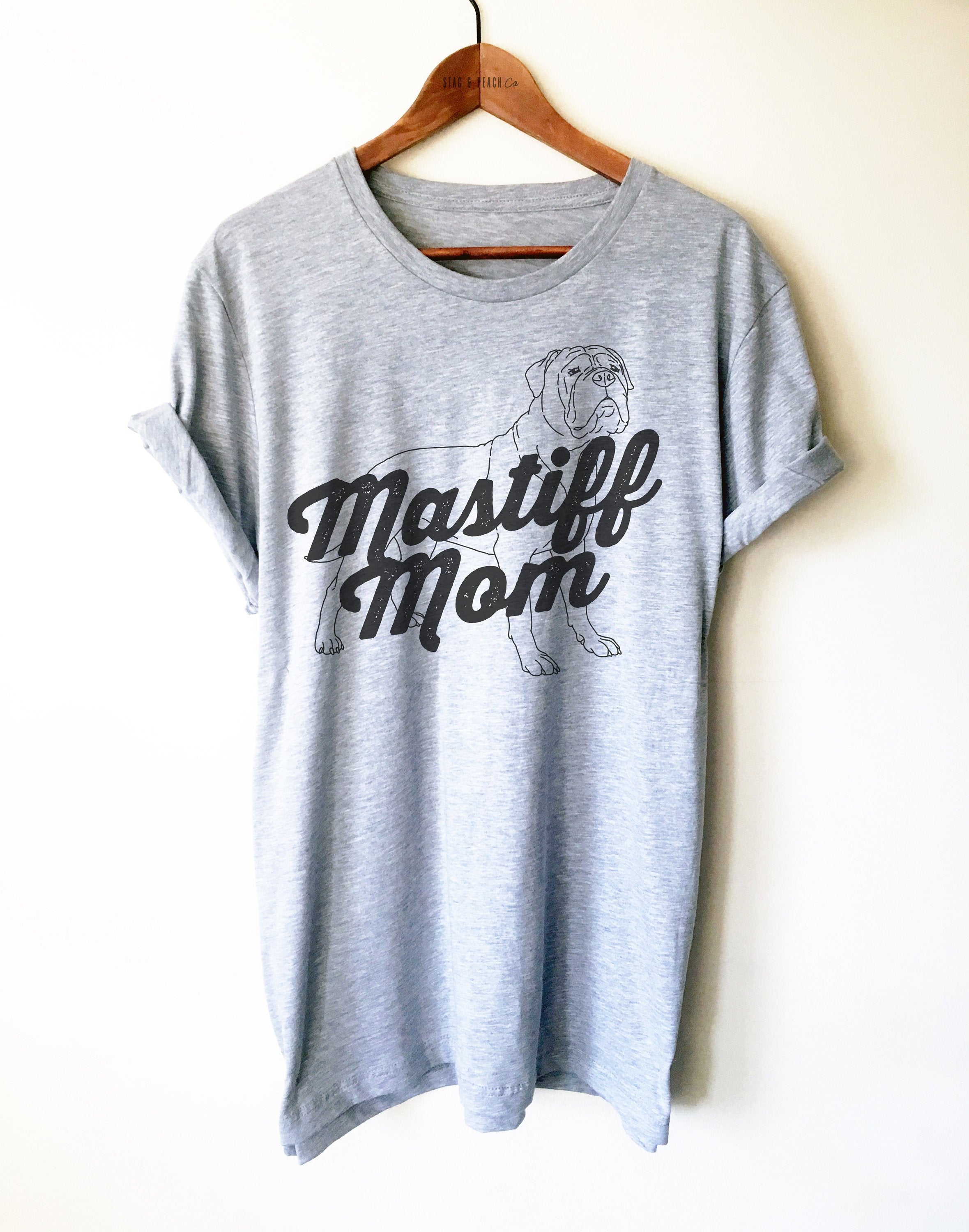 Mastiff Mom Unisex Shirt -
