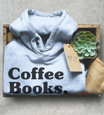 Coffee Books And Rainy Days Unisex Hoodie - Coffee Lover Shirt, Rain Lover Shirt, Caffeine Shirt, Birthday Gift For Book Lover, Mom Gift