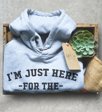 I’m Just Here For The Laughs Unisex Hoodie - Memes Shirt, Funny Sweater, Joke Shirt, Forum Shirt, Bar Shirt, Pub Shirt, Social Media Shirt