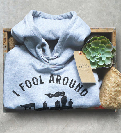 I Fool Around With Models Unisex Hoodie - Train Shirt, Model Train Collector Gift, Train Set Shirt, Train Driver Tee, Train Hobbyist Gifts