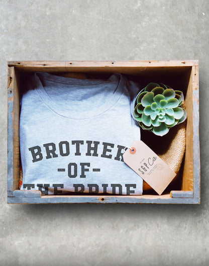Brother Of The Bride Unisex Shirt - Bachelor Party Shirts, Brother in law Gift, Wedding Party Shirt, Gift From Bride, Groomsmen Shirt