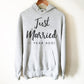 Just Married 1 Year Ago Unisex Hoodie - 1st Wedding Anniversary Gift, Matching Couples Shirts, Married Since 2018, Mr and Mrs Shirts
