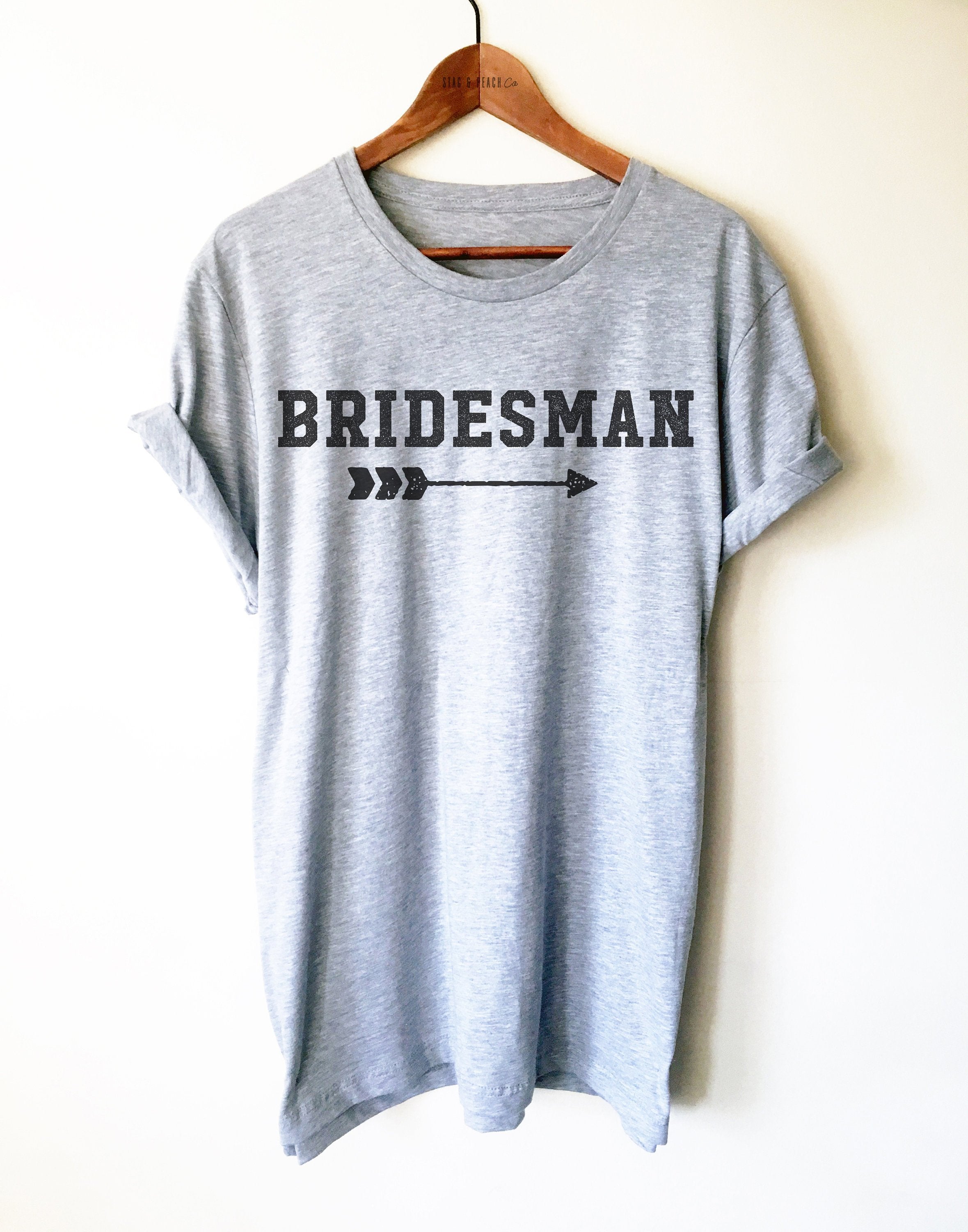 Brides Man Unisex Shirt - Man Of Honor Shirt, Bridal Party Shirts, Bridesman Shirt, GBF Shirt, Bachelorette Shirts, Bride Photoshoot Shirt - Stag & Peach Co