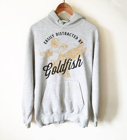 Easily Distracted By Goldfish Unisex Hoodie - Goldfish Owner Shirt, Goldfish Humor Gift for Goldfish Lover, Aquarium Shirt, Fish Owner Tee