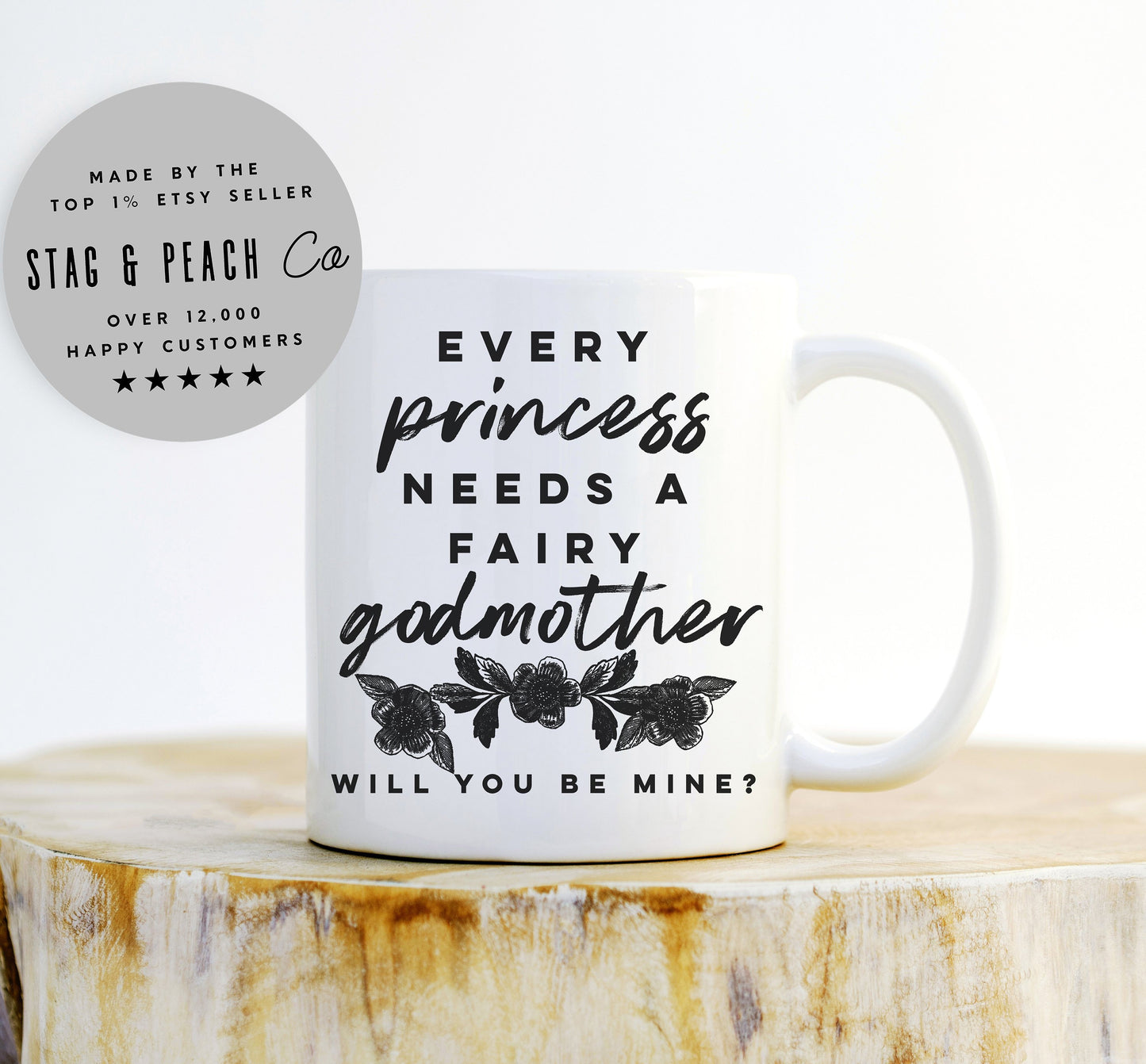 Godmother Mug - Every Princess Needs A Fairy Godmother, Will You Be My Godmother?, Godmother Gift, Godmother Proposal, Gift From Goddaughter