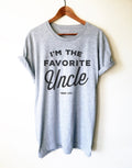 I'm The Favorite Uncle Unisex Shirt -Funny Uncle Shirt, Gift For Uncle From Niece or Nephew, Fathers Day Gift For Brother, Pregnancy Reveal