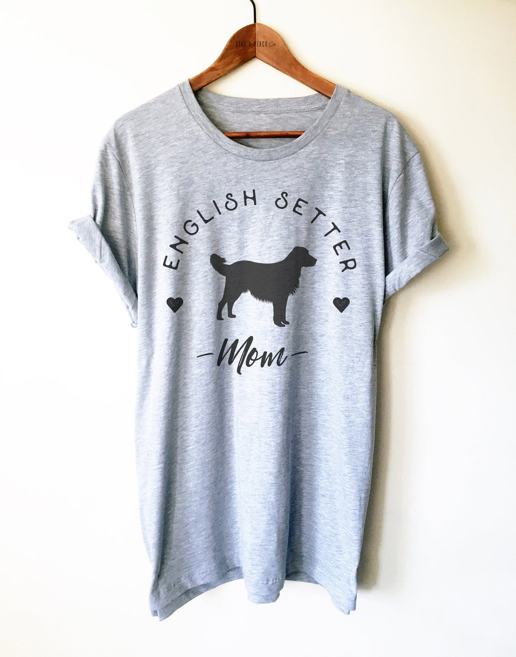 English Setter Mom Unisex Shirt -