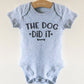 The Dog Did It Baby Bodysuit
