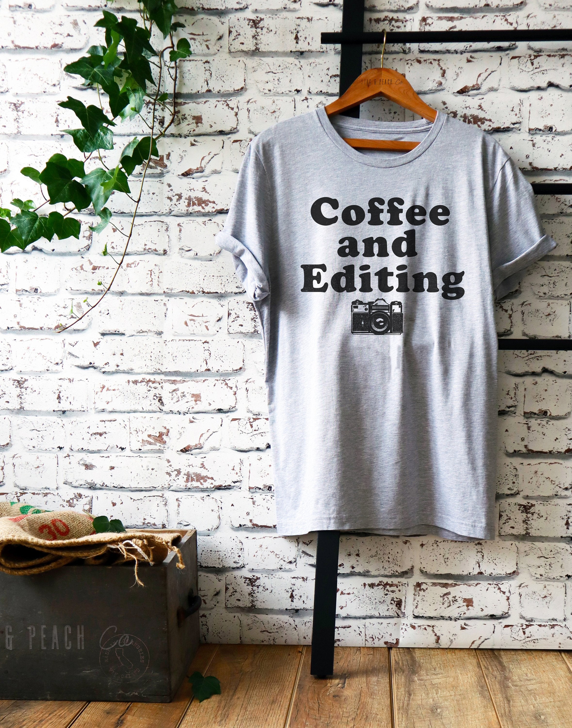 Coffee and Editing Unisex Shirt - Photographer Shirt, Photography Shirt, Camera Shirt, Photo Shirt, Blogger Gift, Wedding Photographer Gift - Stag & Peach Co