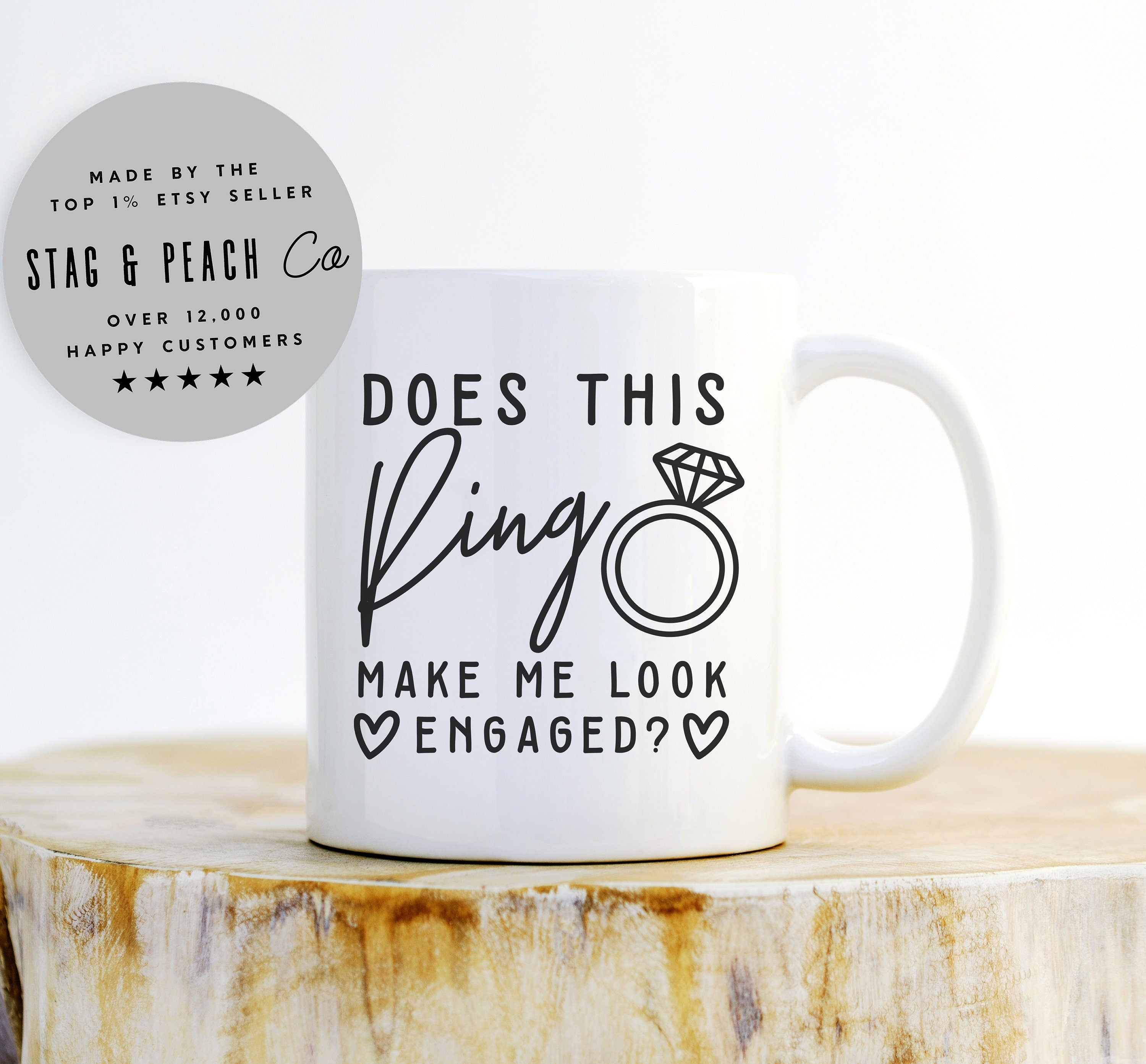 Does This Ring Make Me Look Engaged Mug - Engagement Gift, Engagement Mug, Mrs Gift, Engagement Prop, Future Bride Mug, Bridal Shower Gift