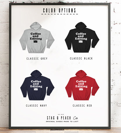 Coffee and Editing Unisex Hoodie - Photographer Shirt, Photography Gift, Editor Shirt, Blogger Shirt, Influencer Shirt, Edit Day, Camera Tee