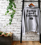 Coffee and Editing Unisex Hoodie - Photographer Shirt, Photography Gift, Editor Shirt, Blogger Shirt, Influencer Shirt, Edit Day, Camera Tee