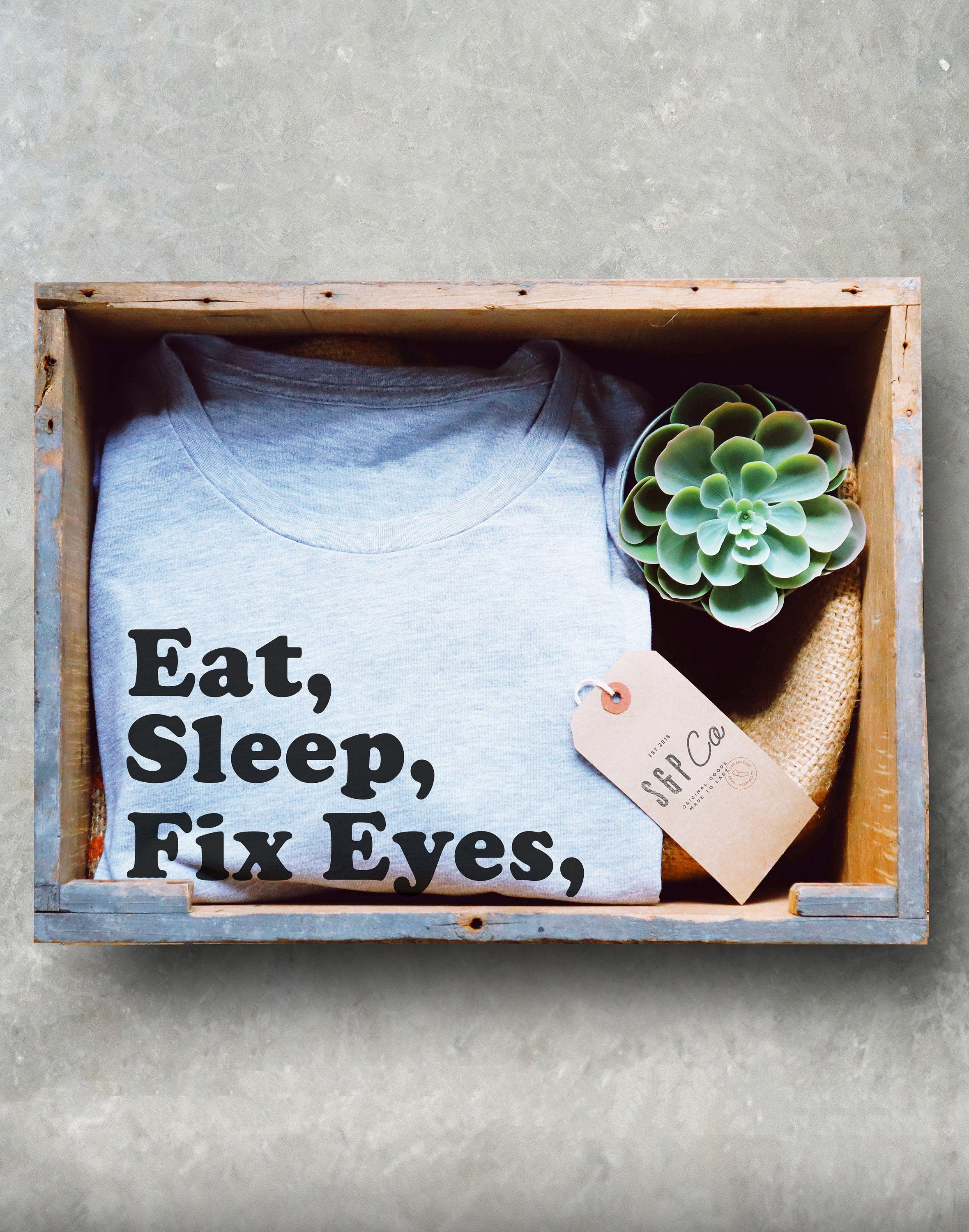 Optometrist Shirt - East Sleep Fix Eyes Repeat Unisex Shirt, Optician Shirt, Eye Doctor Shirt, Ophthalmology Shirt, Optometry Graduate Gift