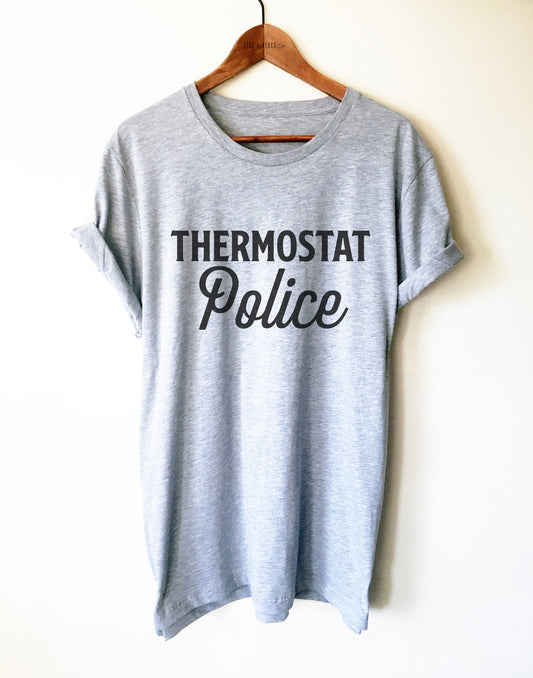 Thermostat Police Shirt/Tank Top/Hoodie - Dad Shirt, Dad Gift, Funny Dad Shirt, Fathers Day Gift, Funny Dad Gifts, Grandpa Shirt, Papa Shirt