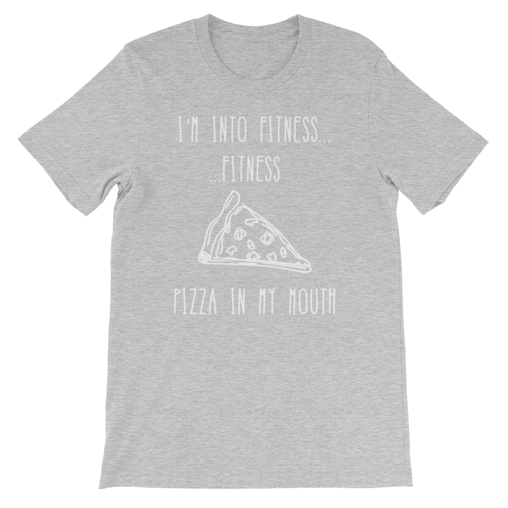 I'm Into Fitness...Fitness Pizza In My Mouth Unisex Shirt - Foodie Gifts, Pizza Shirts, Pizza Shirt, Pizza Lover TShirt, Workout Clothing - Stag & Peach Co